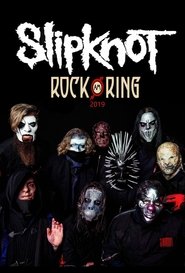 Slipknot : Rock Am Ring 2019 movie poster