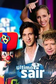Último a Sair tv show poster
