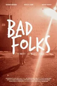 Bad Folks movie poster