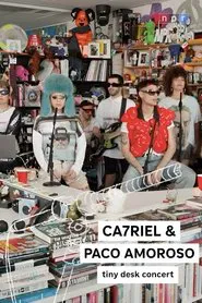 Ca7riel & Paco Amoroso: Tiny Desk Concert movie poster
