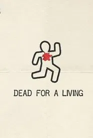 Poster do filme Dead for a Living
