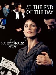 At the End of the Day: The Sue Rodriguez Story movie poster