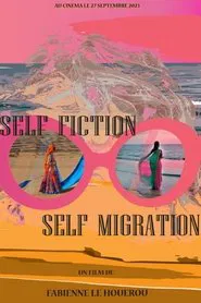 Poster do filme Self-Fiction, Self-Migration