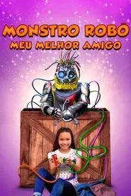 Poster do filme Monstro Robô - Meu Melhor Amigo