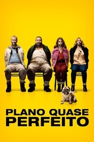 Poster do filme Plano Quase Perfeito