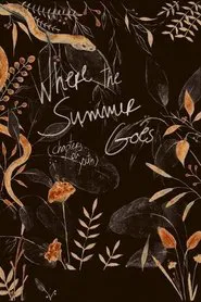 Where the Summer Goes (Chapters on Youth) movie poster