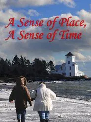 A Sense of Place, a Sense of Time movie poster