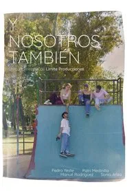 Y nosotros también. movie poster