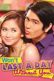 Won't Last a Day Without You movie poster