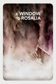 A Window to Rosália movie poster