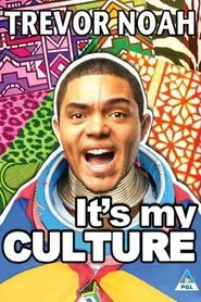 Trevor Noah: It's My Culture movie poster