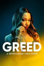 Greed: A Seven Deadly Sins Story movie poster