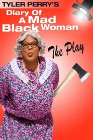 Poster do filme Tyler Perry's Diary of a Mad Black Woman - The Play