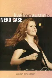 Neko Case: Live from Austin, TX movie poster