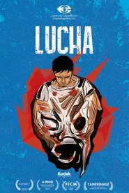 Poster do filme Lucha: Fight, Wrestle, Struggle