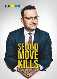 Second Move Kills - 5 Jahre mit Jens Spahn tv show poster
