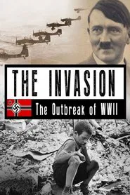 The Invasion: The Outbreak of World War II tv show poster