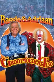 Bassie & Adriaan: Liedjes uit Grootmoederstijd tv show poster