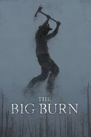 The Big Burn movie poster