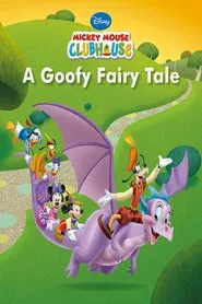 Mickey Mouse Clubhouse: A Goofy Fairy Tale movie poster