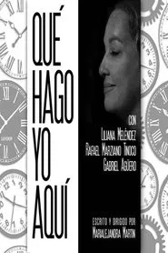Qué Hago Yo Aquí movie poster