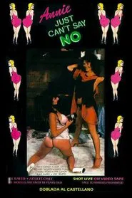 Anal Annie Just Can't Say No movie poster