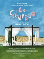 Lo Sguardo movie poster