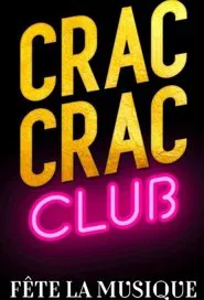 Crac Crac Club, Fête la musique movie poster