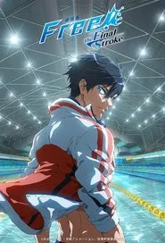 Poster do filme Free!: The Final Stroke - Zenpen