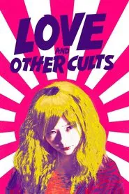 Love and Other Cults movie poster