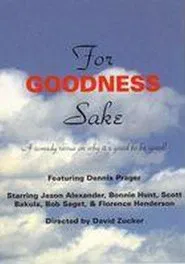 For Goodness Sake movie poster