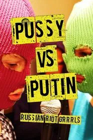 Pussy Versus Putin movie poster