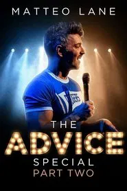 Matteo Lane: The Advice Special Part 2 movie poster