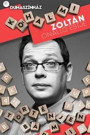 Kőhalmi Zoltán: Történjen bármi movie poster