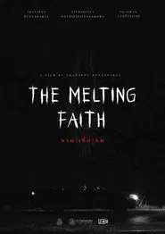 The Melting Faith movie poster