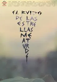 The Sound of the Stars Dazes Me movie poster