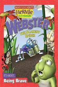 Hermie & Friends: Webster the Scaredy Spider movie poster