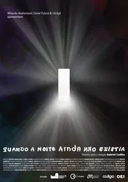 Quando a noite ainda não existia movie poster