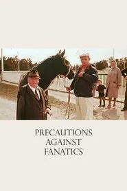 Precautions Against Fanatics movie poster