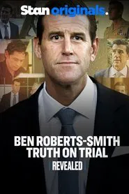 Revealed: Ben Roberts-Smith Truth On Trial movie poster