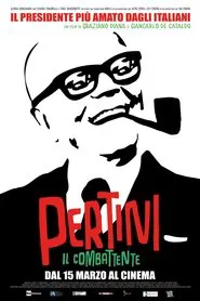 Pertini: Il combattente movie poster