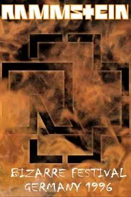 Rammstein - Bizarre Festival 1997 movie poster