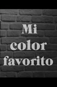 Mi Color Favorito movie poster