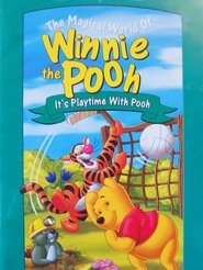 The Magical World of Winnie the Pooh: It’s Playtime with Pooh movie poster