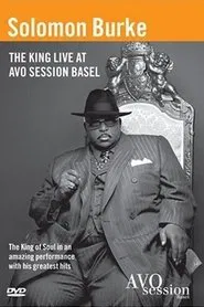 Poster do filme Solomon Burke: The King Live at Avo Session Basel