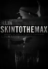 Skin to the Max tv show poster