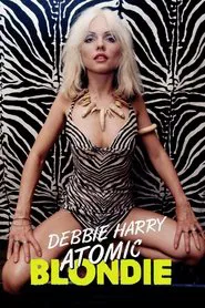 Poster do filme Debbie Harry: Atomic Blondie