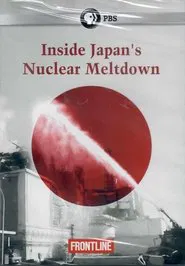 Poster do filme Inside Japan's Nuclear Meltdown