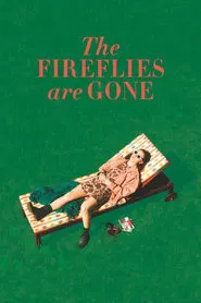 The Fireflies Are Gone movie poster
