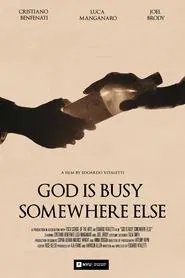 God Is Busy Somewhere Else movie poster
